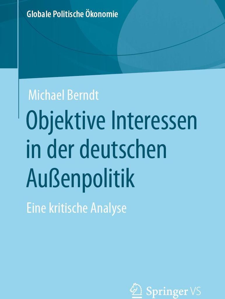 Objektive Interessen in der deutschen Außenpolitik