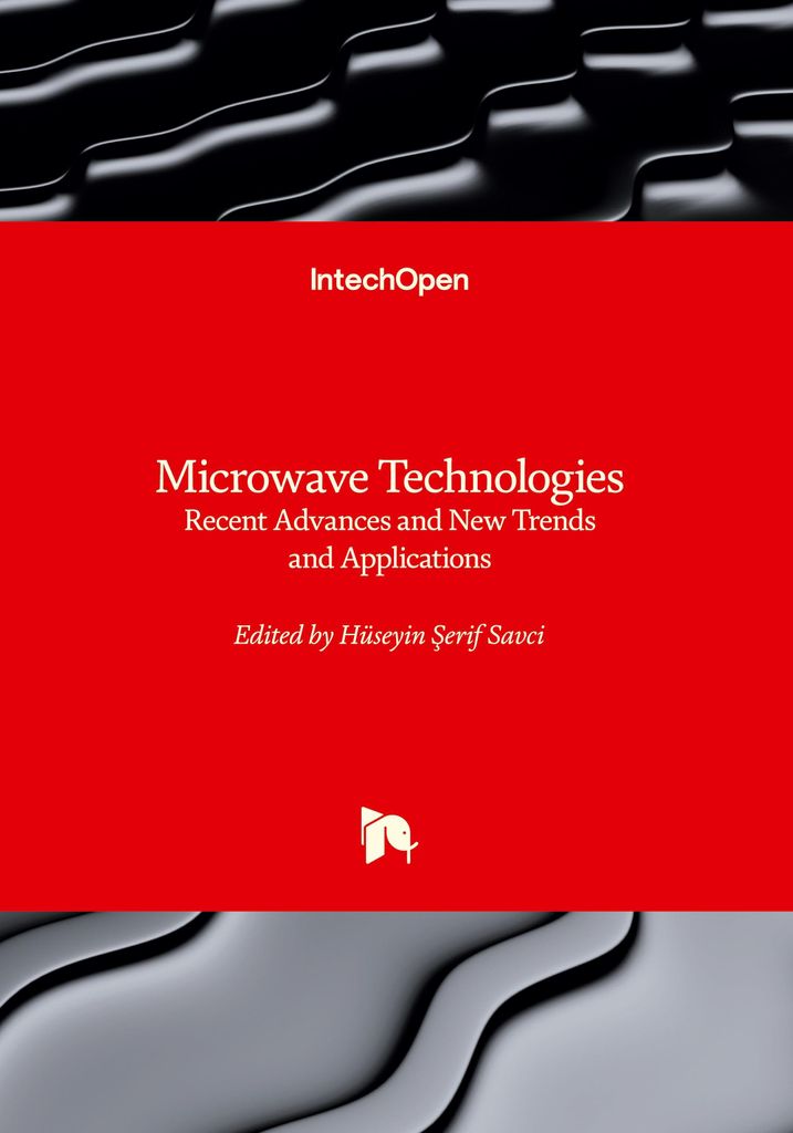 Microwave Technologies - Recent Advances and New Trends and Applications