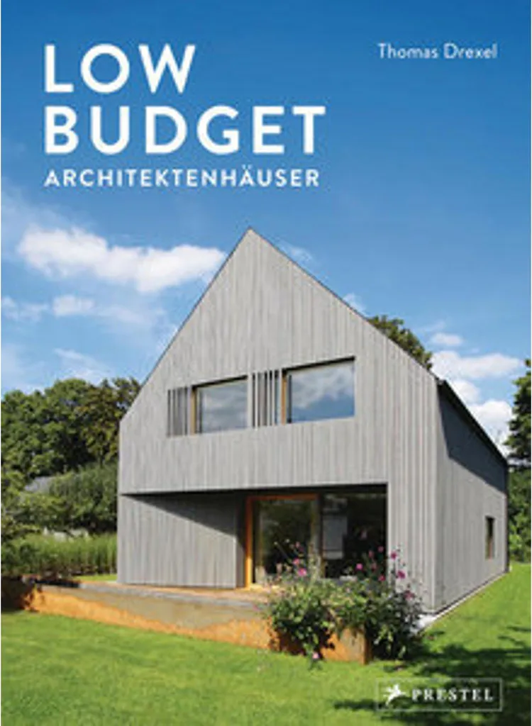 Comment Bâtir une Maison d'Architecte : Low Budget Architektenhäuser