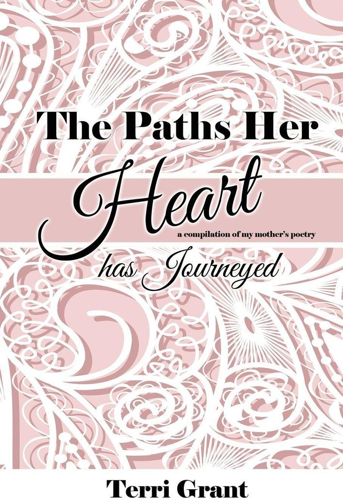 The Paths Her Heart Has Journeyed