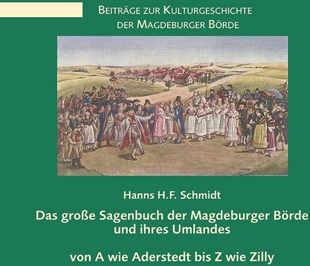 Das große Sagenbuch der Magdeburger Börde und ihres Umlandes