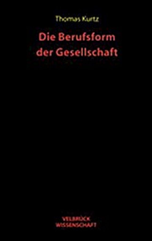 Die Berufsform der Gesellschaft