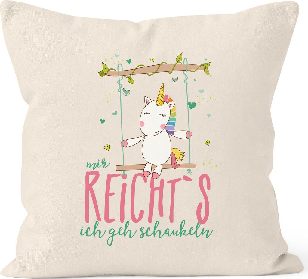 Kissenbezug Einhorn auf Schaukel "Mir reicht`s ich geh schaukeln" Spruch 40x40 Baumwolle MoonWorks natur-pink unisize