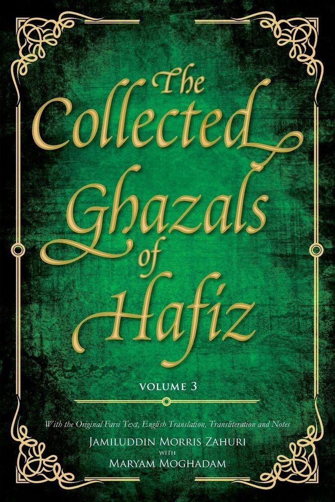 Collected Ghazals Of Hafiz - Volume 3 – Lingua: Inglese