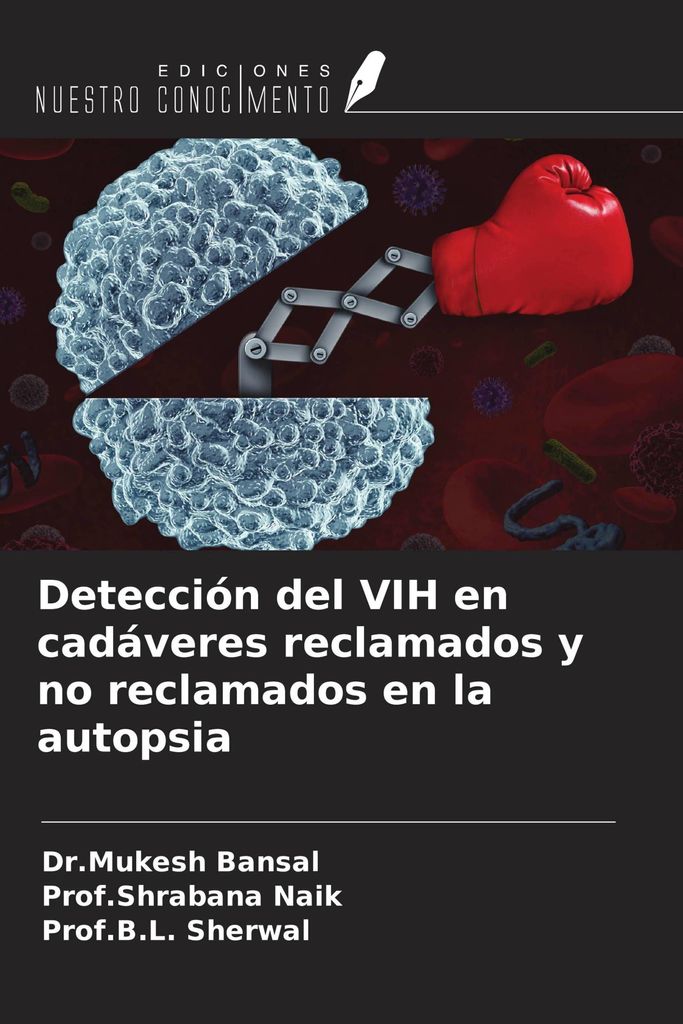 Detección del VIH en cadáveres reclamados y no reclamados en la autopsia