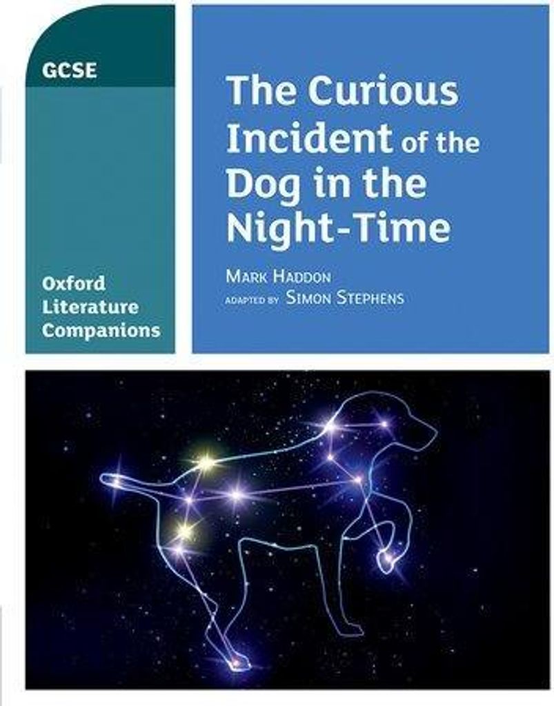 Oxford Literature Companions: The Curious Incident of the Dog in the Night-time