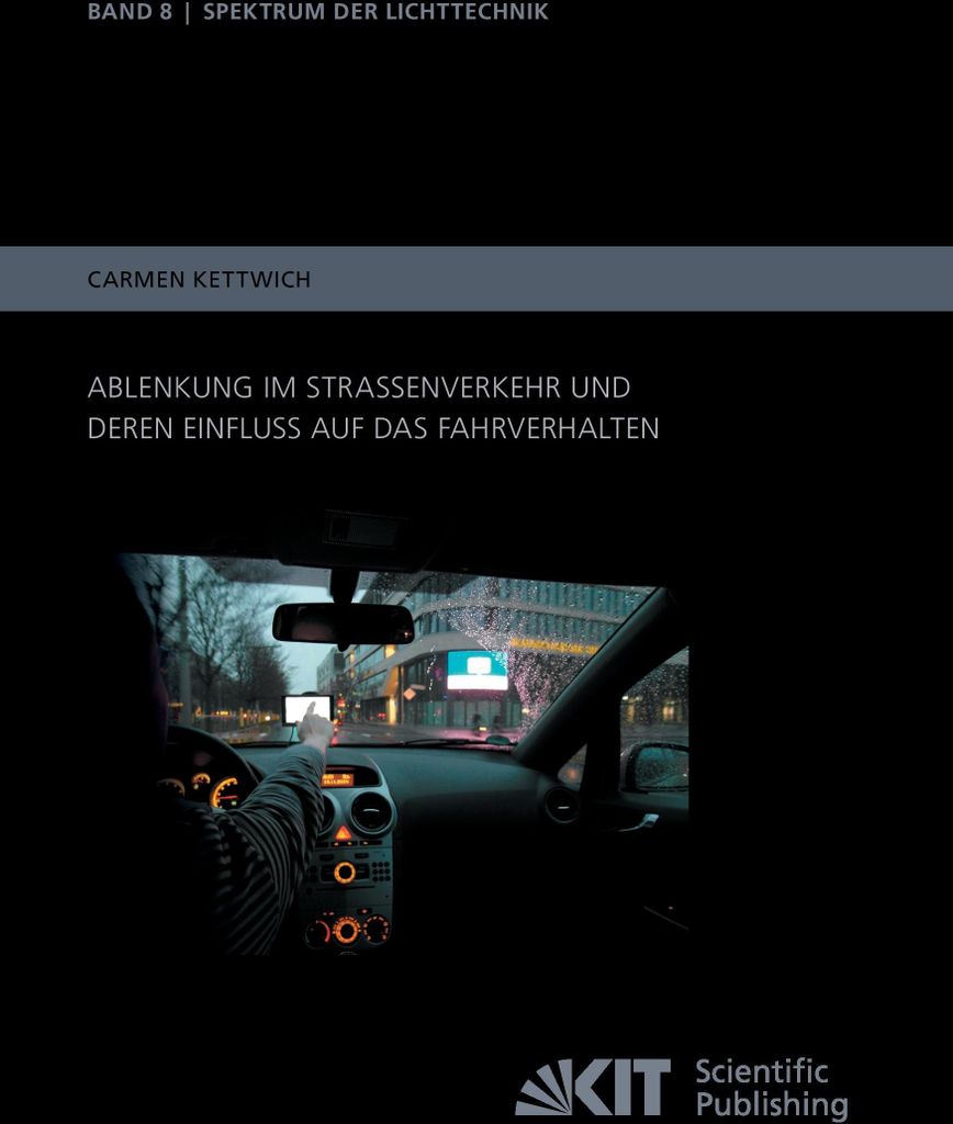 Ablenkung im Straßenverkehr und deren Einfluss auf das Fahrverhalten
