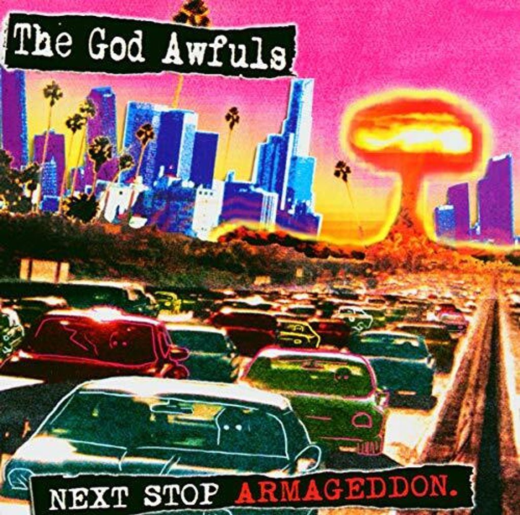 God Awfuls - Next Stop Armageddon CD