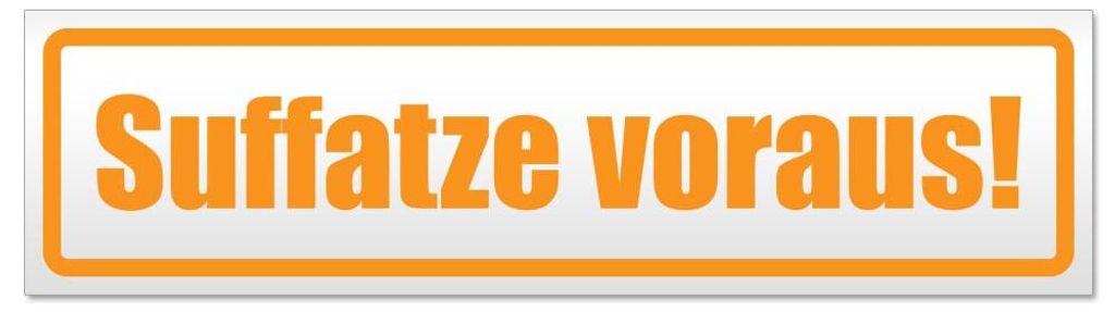 Kiwistar - Autoaufkleber - Orange - 60 x 16 cm - Suffatze voraus - Hinweis Aufkleber Sticker für Auto, Kfz, Fahrrad, PKW, LKW