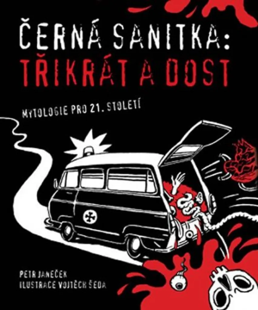Livre Cerna sanitka Trikrat a dost de Petr Janecek format broché