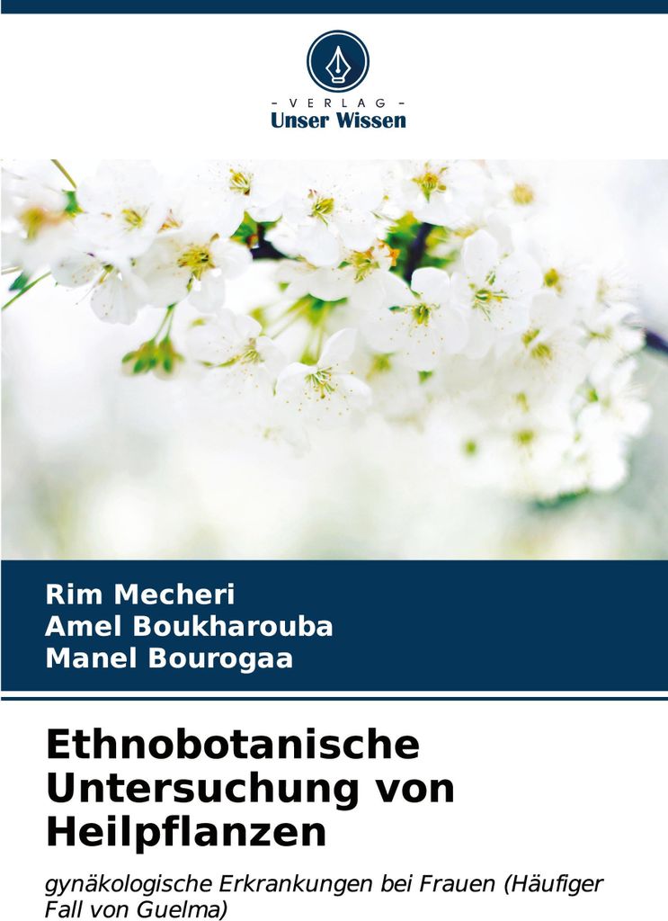 Ethnobotanische Untersuchung von Heilpflanzen