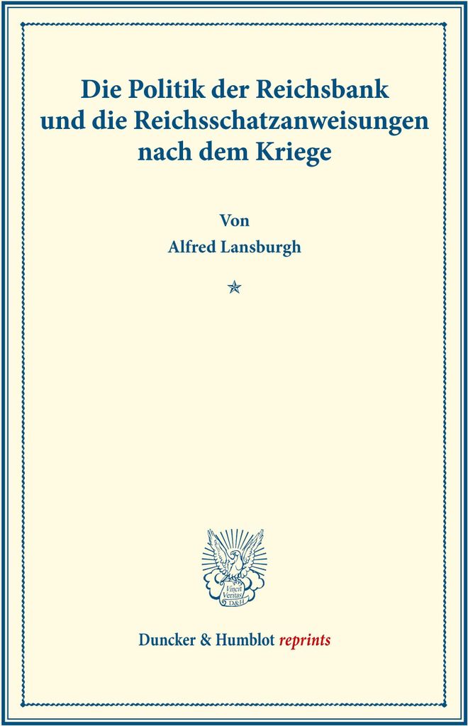 Die Politik der Reichsbank und die Reichsschatzanweisungen nach dem Kriege.