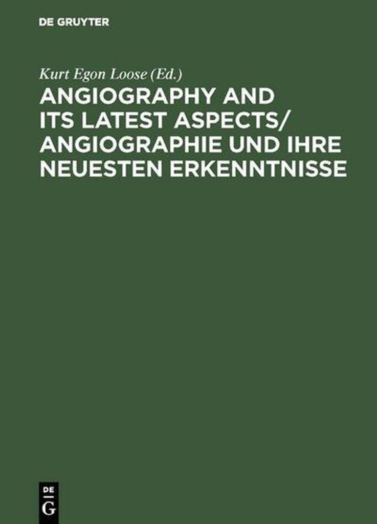 Angiography and its latest aspects/ Angiographie und ihre neuesten Erkenntnisse