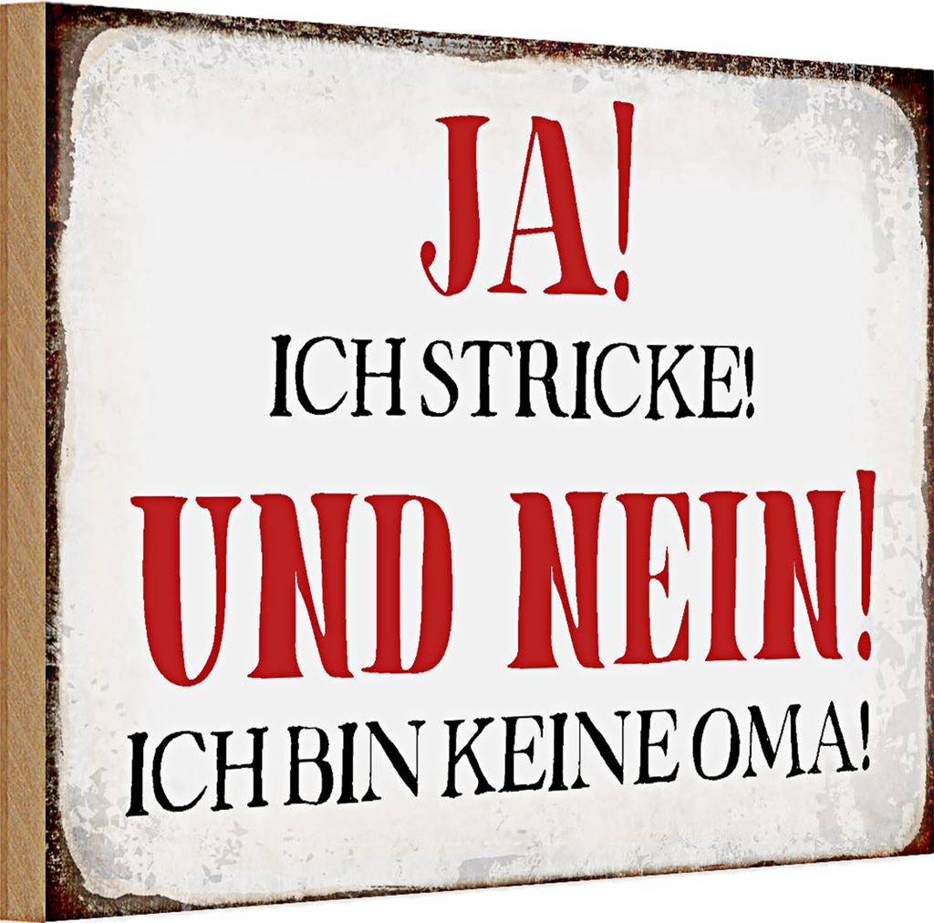 Holzschild Spruch 30x20cm ja ich stricke nein keine Oma