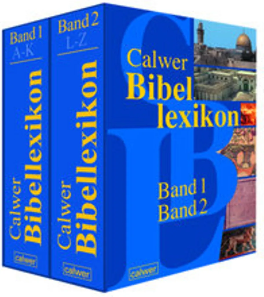 Calwer Bibellexikon Band 1 und 2 : Dictionnaire Biblique en Allemand