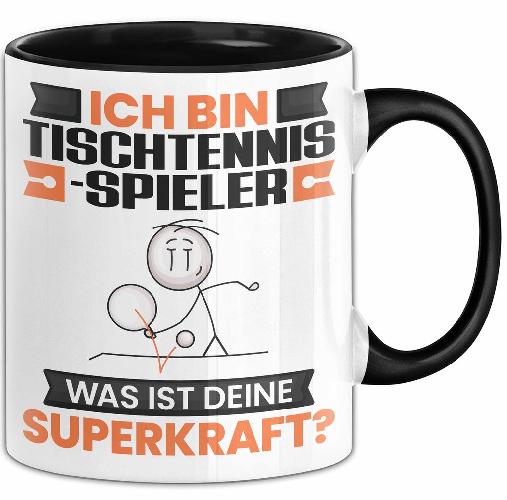 Tischtennisspieler Tasse Geschenk für Tischtennisspieler Geburtstag Lustiger Spruch Kaffee-Becher Was Ist Deine Superkraft (Schwarz)