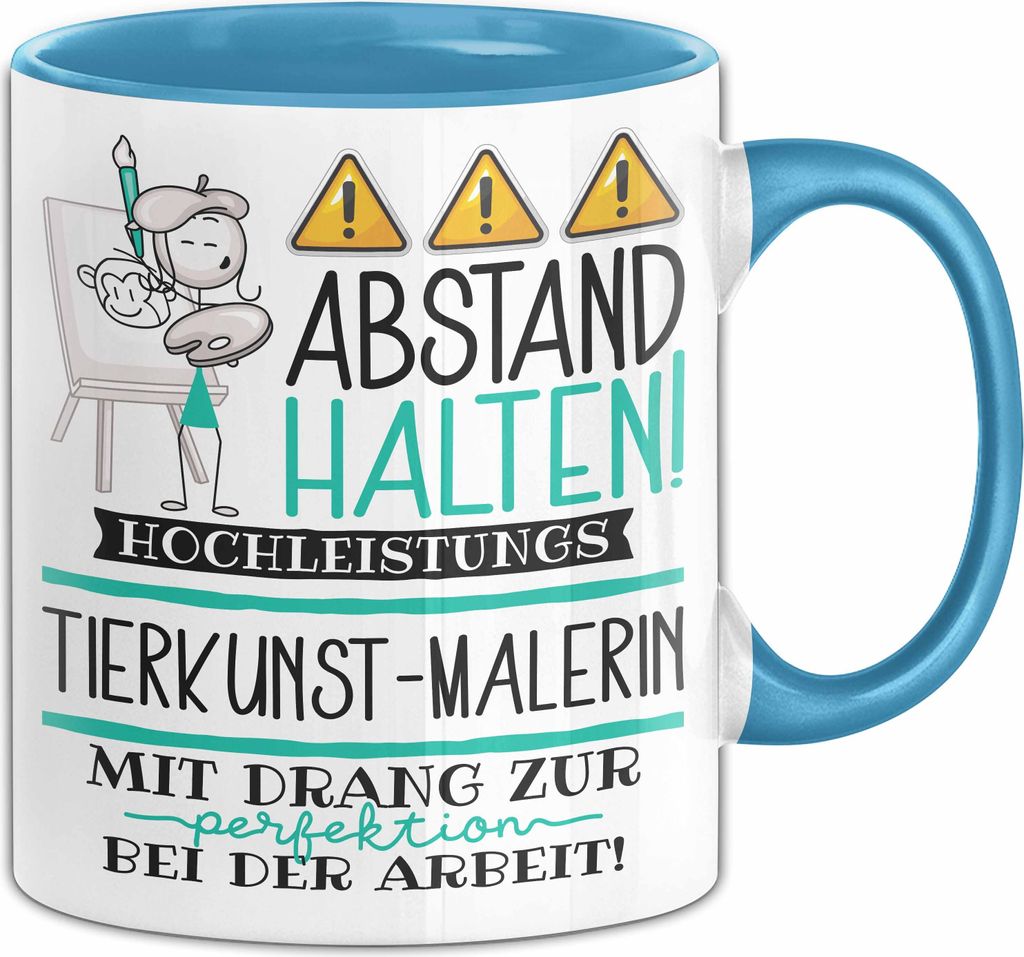 Tierkunst-Malerin Tasse Geschenk Lustig Abstand Halten Hochleistungs-Tierkunst-Malerin Mit Drang Zur Perfektion Bei Der Arbeit (Blau)