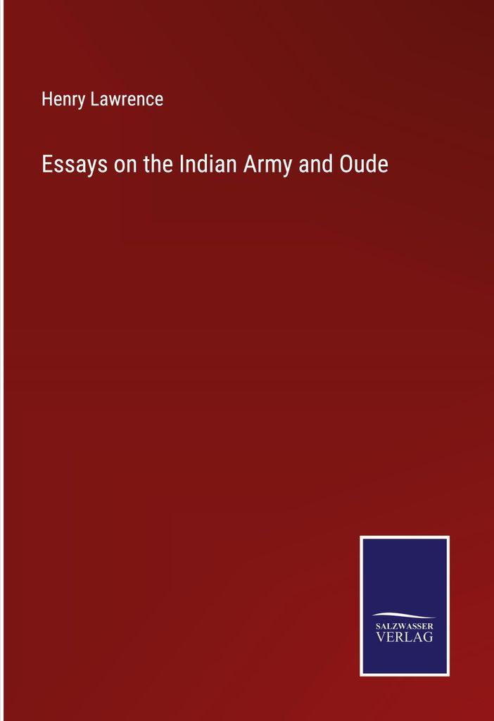 Essays on the Indian Army and Oude