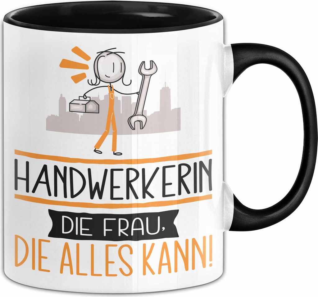 Handwerkerin Geschenk Tasse Becher Die Frau Die Allen Kann Geschenkidee für eine Handwerkerin Lustig (Schwarz)