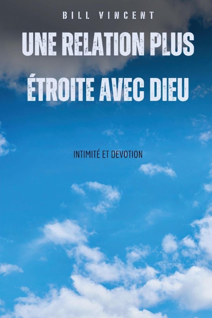 Une relation plus étroite avec Dieu