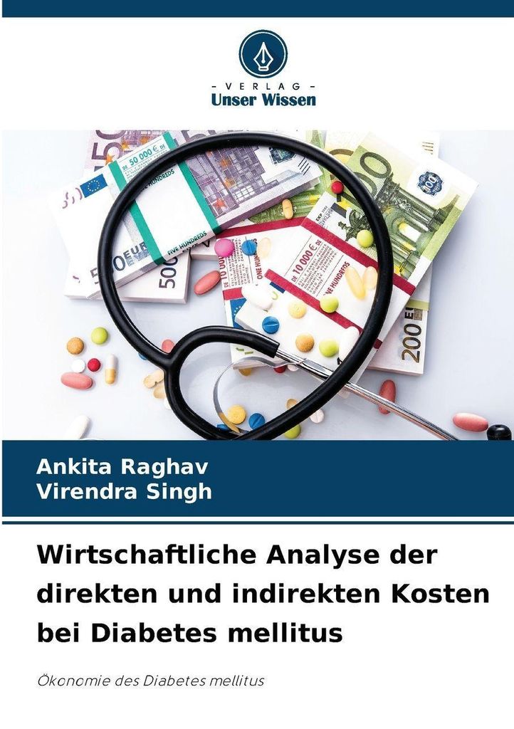 Wirtschaftliche Analyse der direkten und indirekten Kosten bei Diabetes mellitus