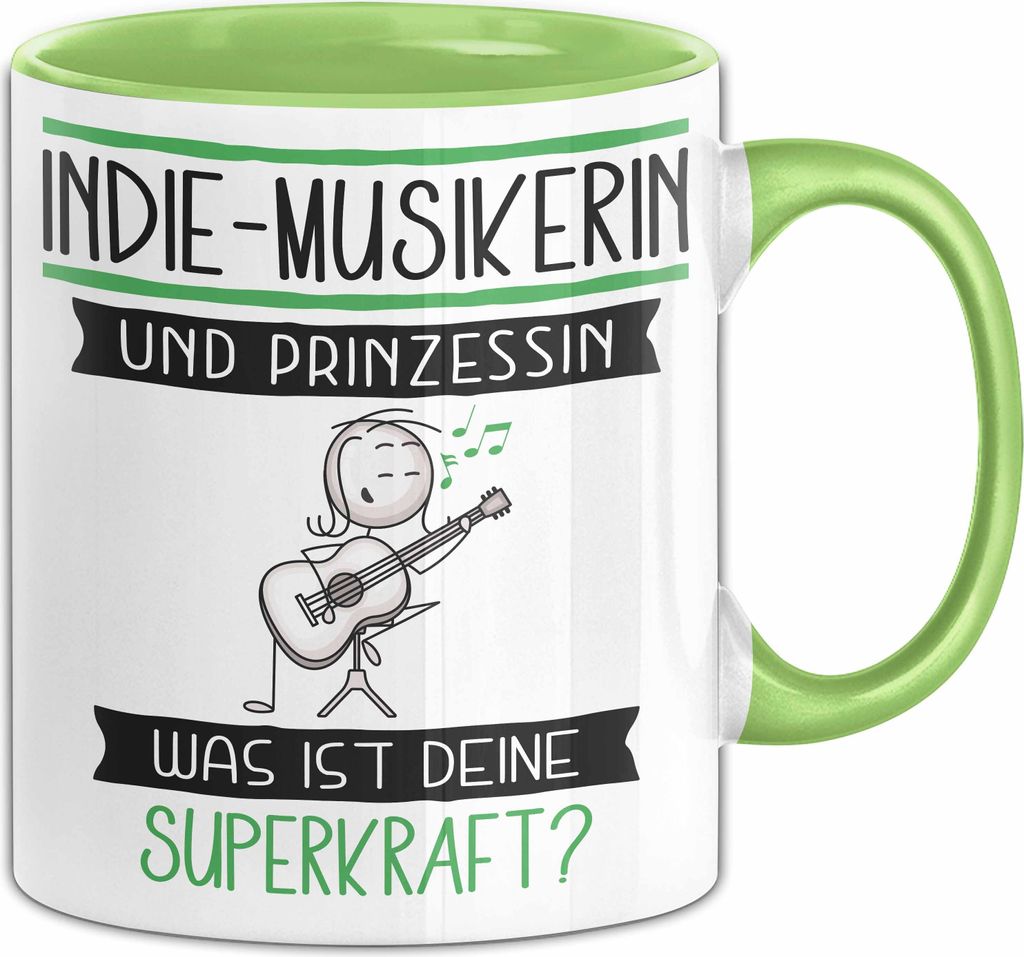 Indie-Musikerin Und Prinzessin Tasse Geschenk Für Eine Indie-Musikerin Geburtstag Was Ist Deine Superkraft (Grün)