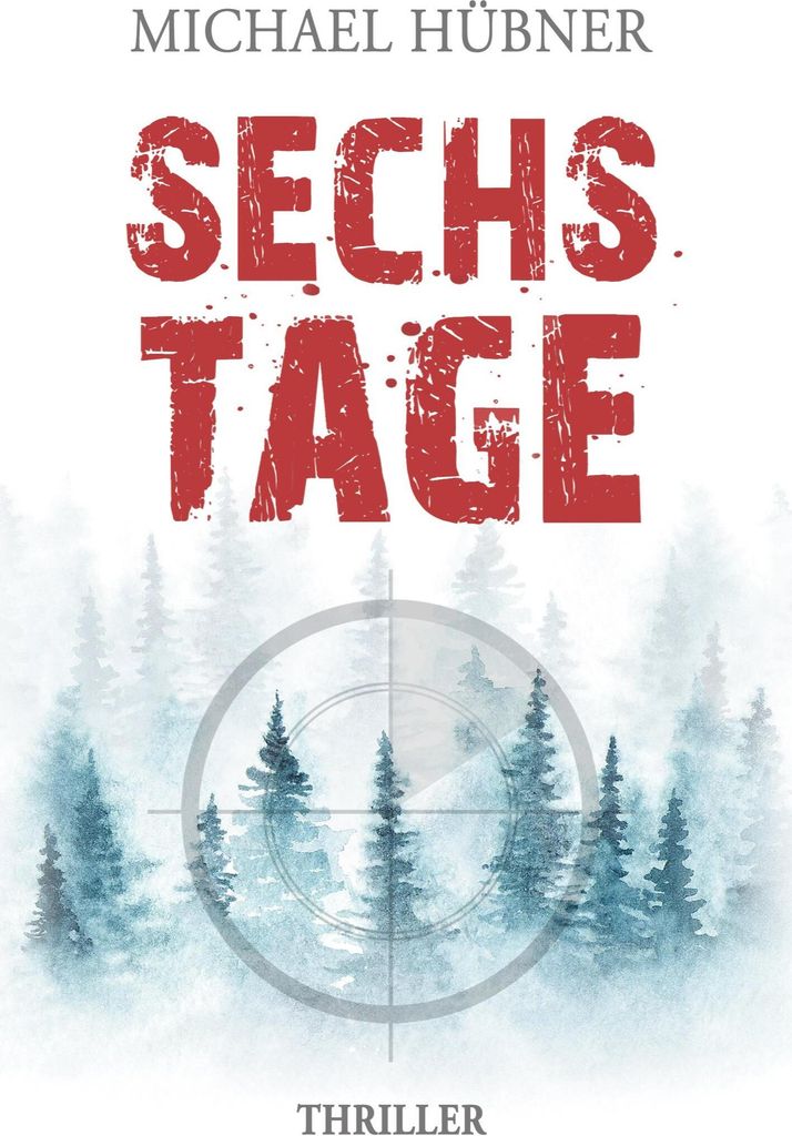 Sechs Tage: Thriller