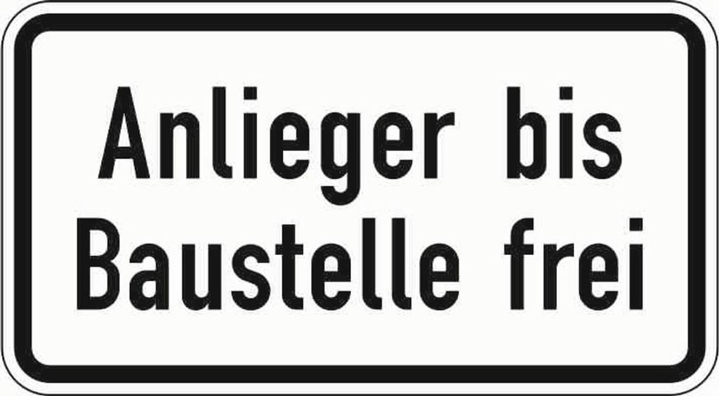 Zusatzschild 1028-32, 231x420 mm, Anlieger bis Baustelle frei, RAL-Gütezeichen Folie RA1