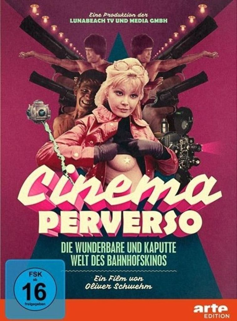 Cinema Perverso - Die wunderbare und kaputte Welt des Bahnhofskinos