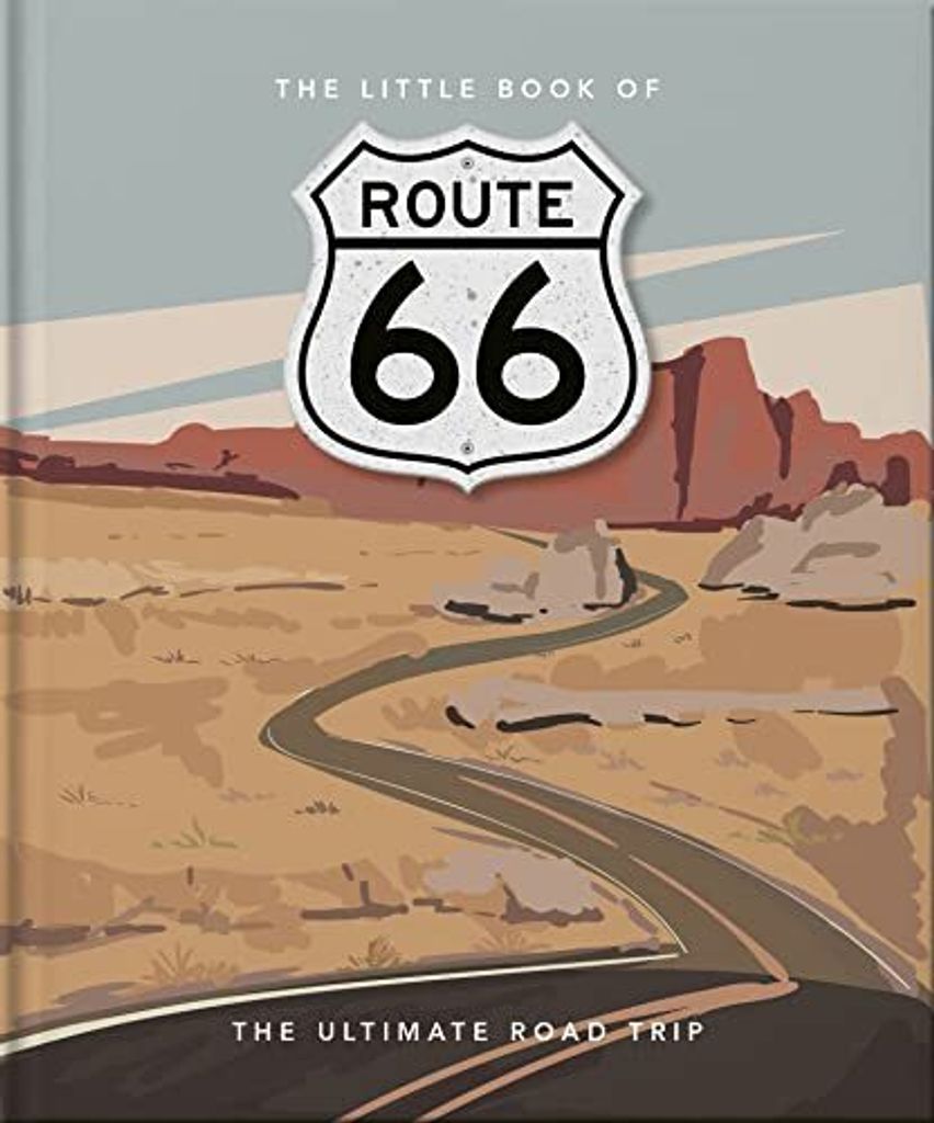 The Little Book of Route 66: The Ultimate Road Trip: 1, Ora