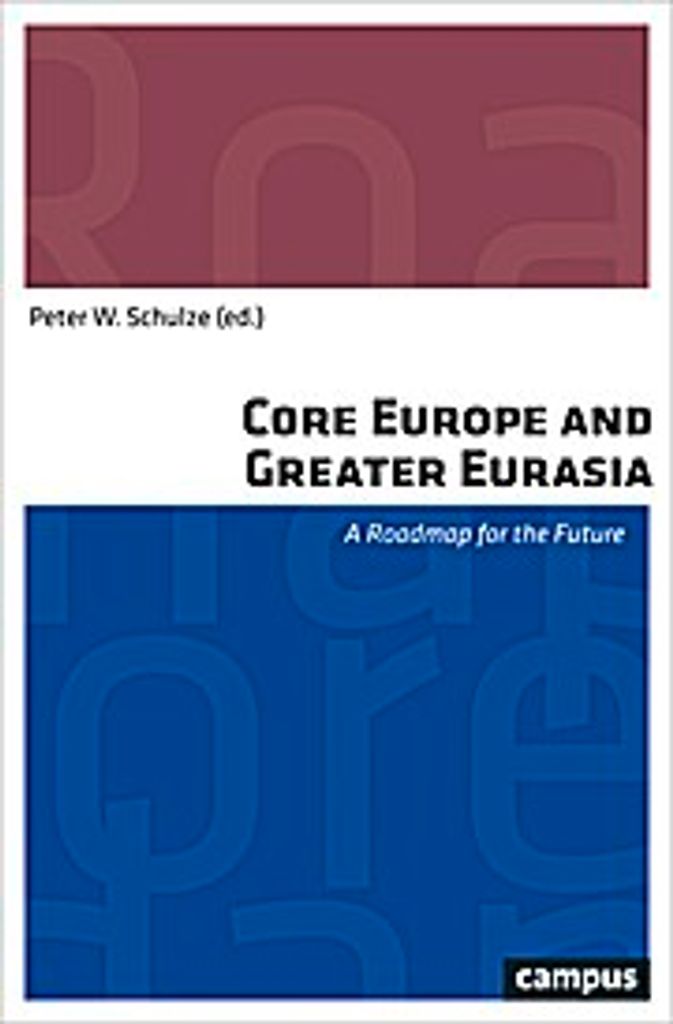 Core Europe and Greater Eurasia