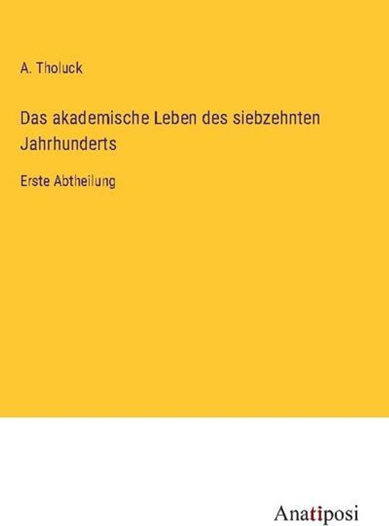 Das akademische Leben des siebzehnten Jahrhunderts