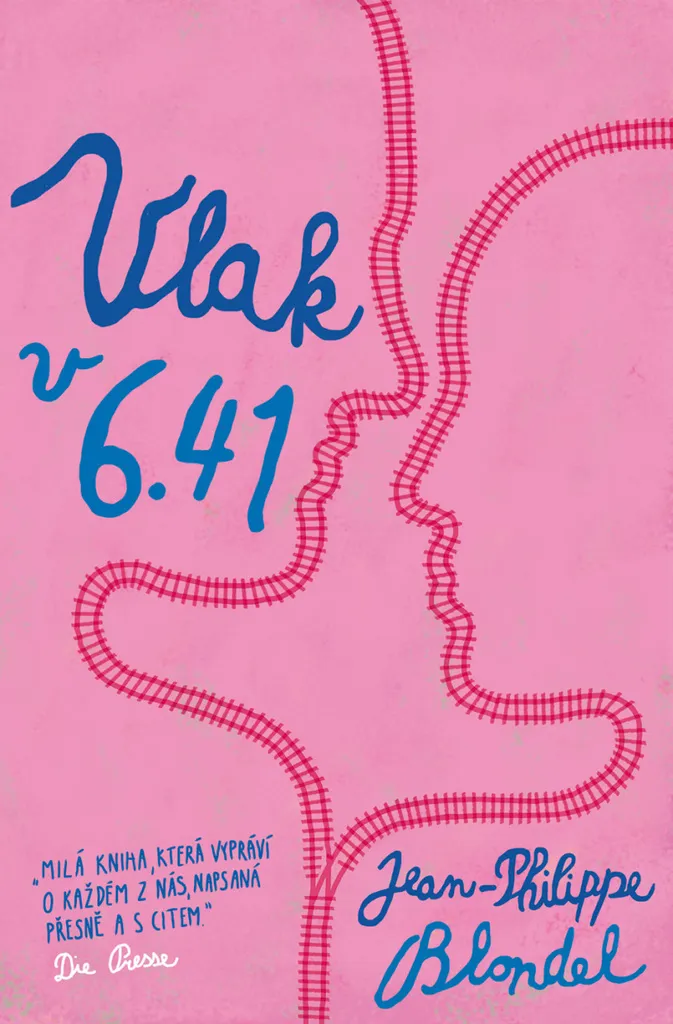 Vlak v 6:41 - Roman contemporain de Jean-Philippe Blondel en format broché