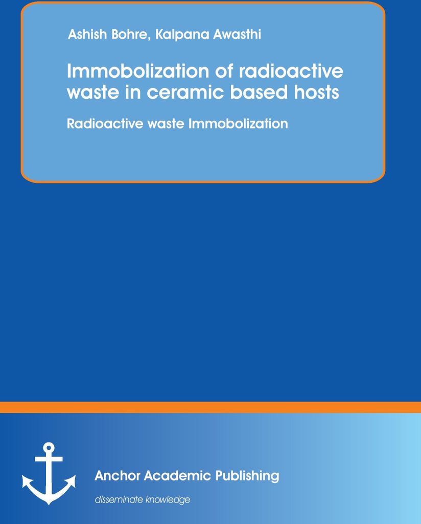 Immobolization of radioactive waste in ceramic based hosts : Radioactive waste Immobolization