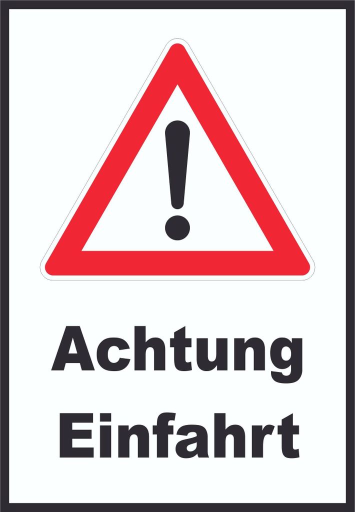 Achtung Einfahrt Schild A5 Rückseite selbstklebend
