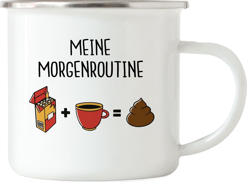 Meine Morgenroutine Kaffee Kippe Gleich Kacken Lustige Produktbild 