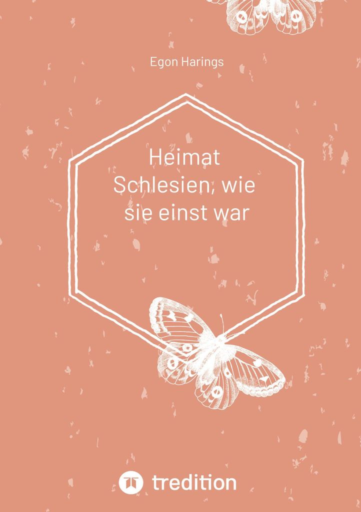 Heimat Schlesien, wie sie einst war