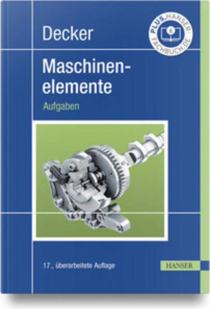 Decker Maschinenelemente Aufgaben : Calculs et schémas de construction