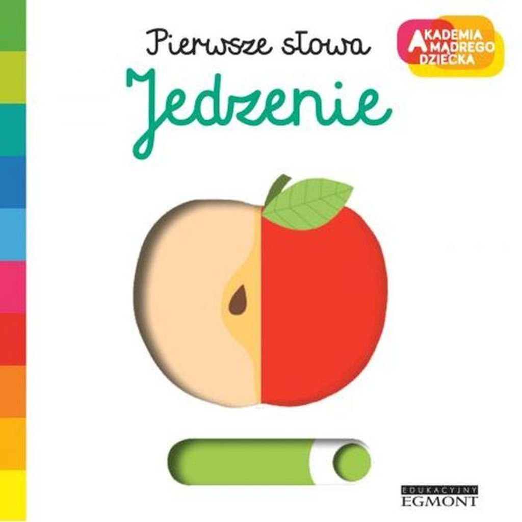 Akademia Mądrego Dziecka Pierwsze słowa Jedzenie