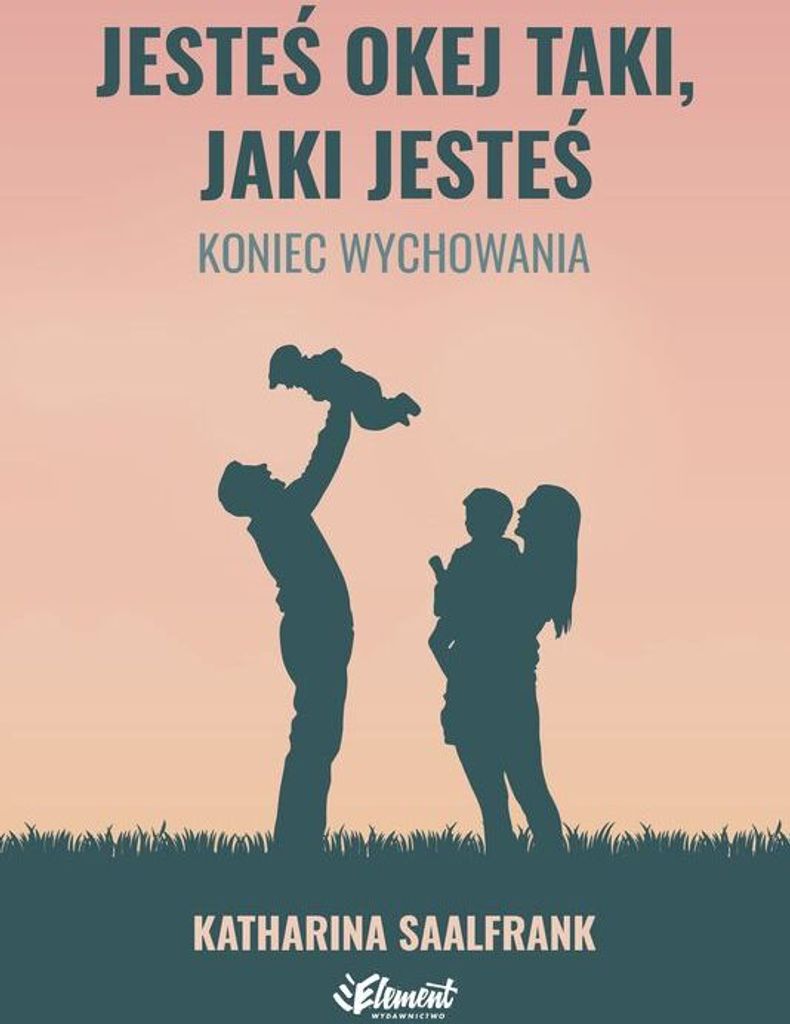 Katharina Saalfrank - Jesteś okej taki, jaki jesteś