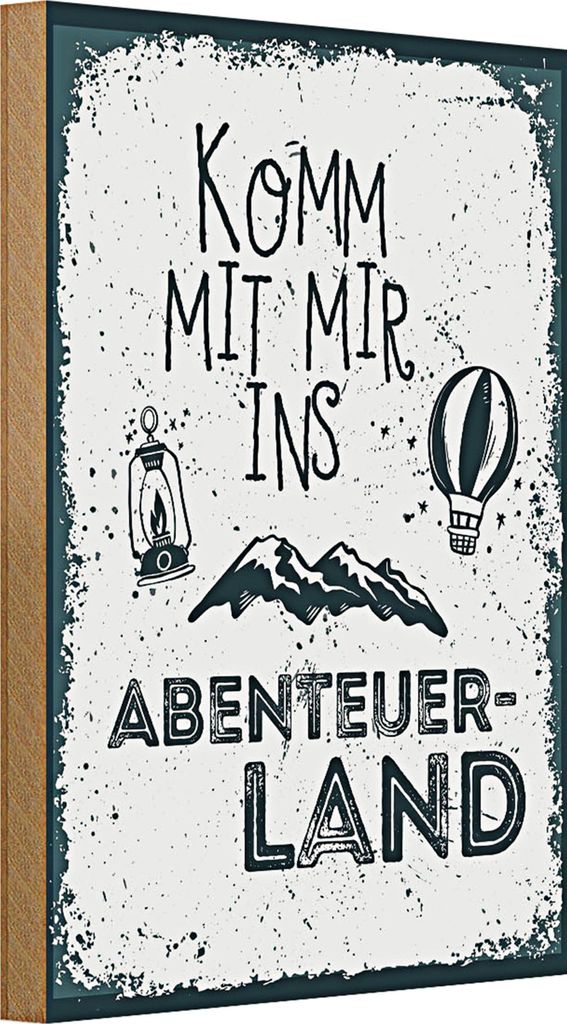 Holzschild Spruch 20x30cm Komm mit mir ins Abenteuerland Wanddekoration