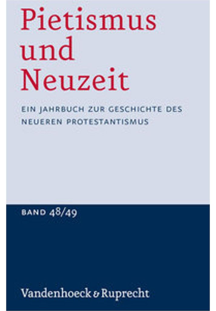 Pietismus und Neuzeit Band 48/49 - 2022/2023