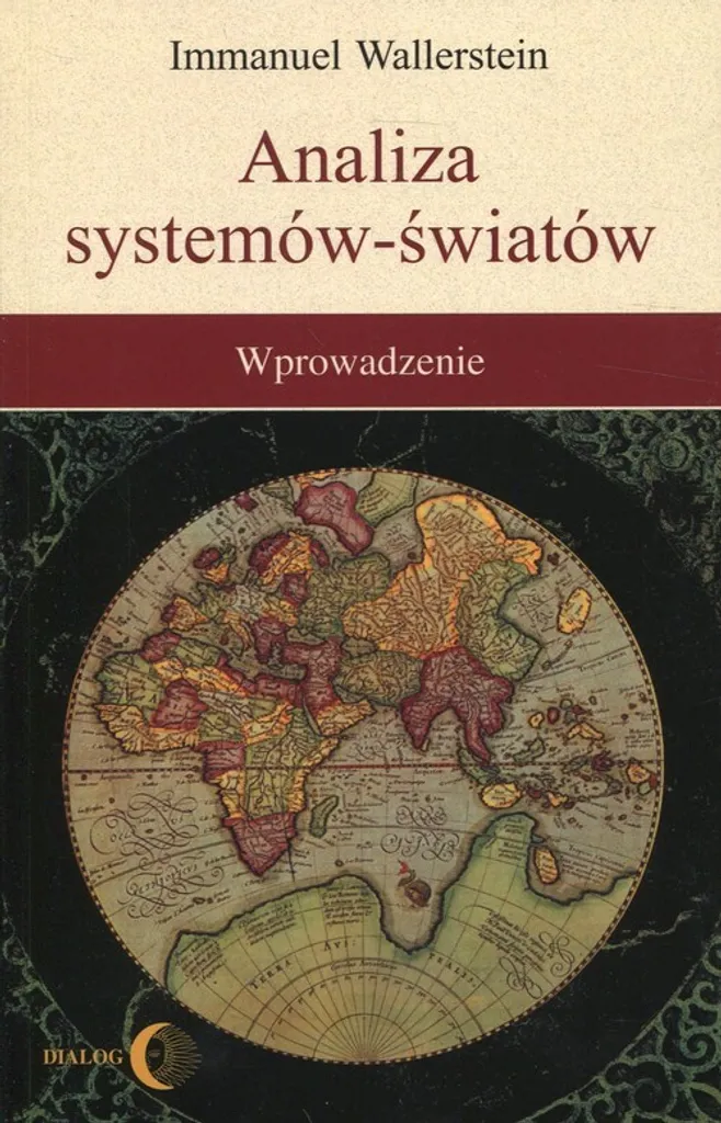 Théorie des systèmes-monde d'Immanuel Wallerstein - Ouvrage de référence