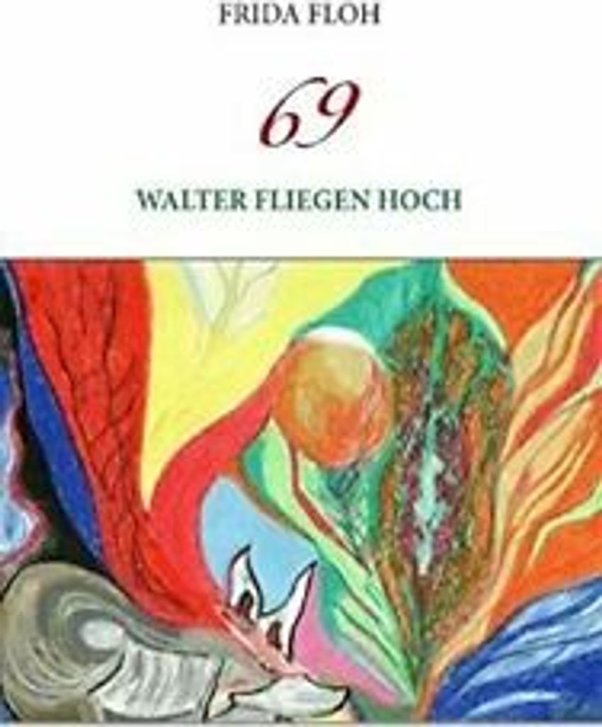 69:Walter fliegen hoch.by Floh, Frida New .=