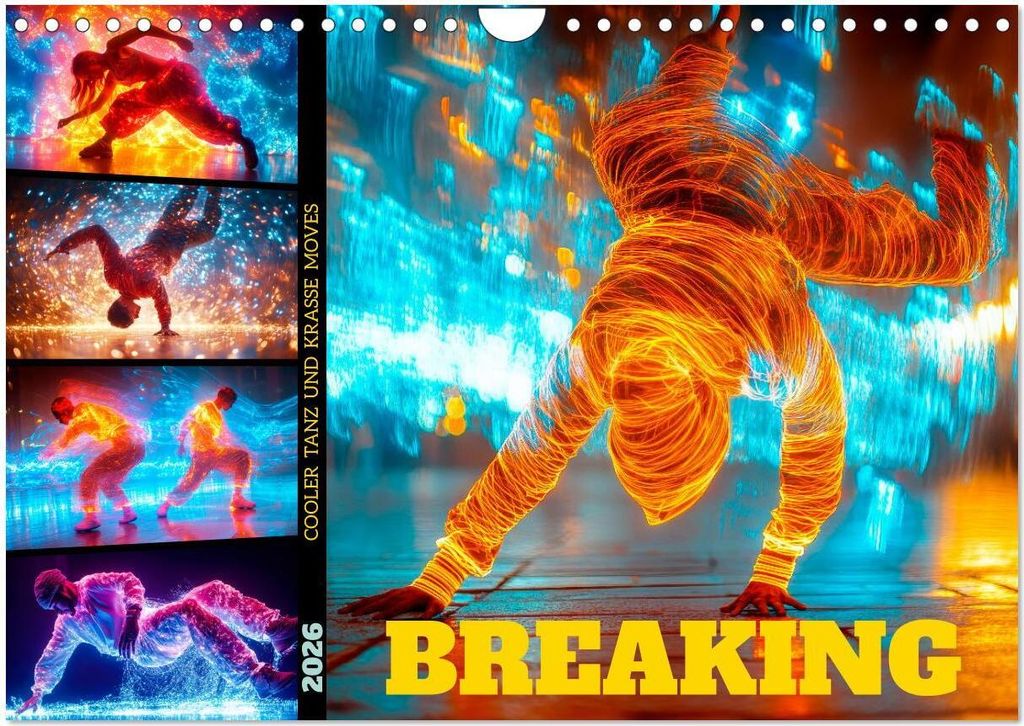 BREAKING Cooler Tanz und krasse Moves (Wandkalender 2026 DIN A4 quer), CALVENDO Monatskalender