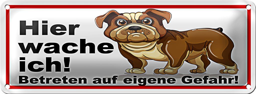 Blechschild Hinweis 27x10 cm Hier wache ich Hunde Dekoration