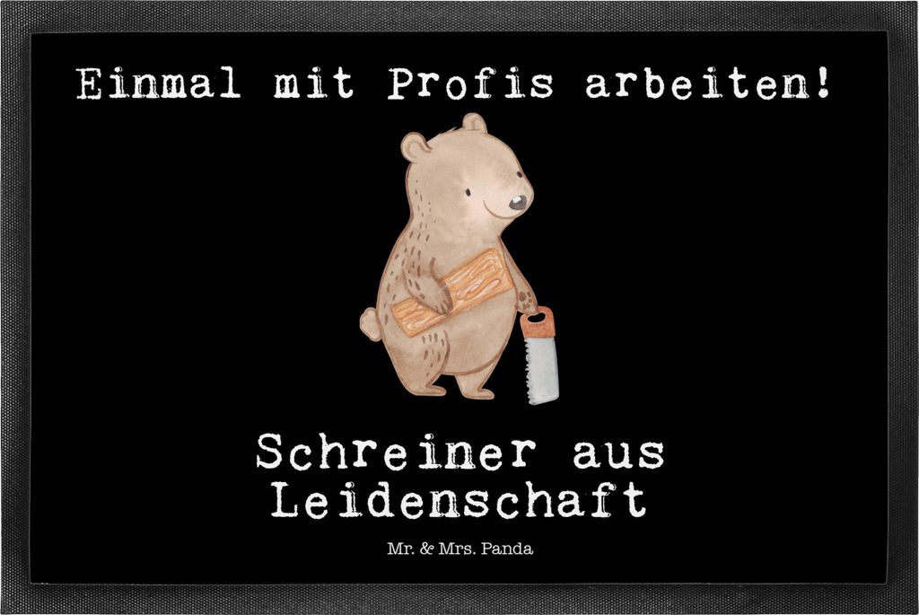 Mr. & Mrs. Panda Gummimatte Schreiner Leidenschaft 50 x 75 cm - Schwarz - Geschenk, Schmutzmatte, Fussmatte, Bodenvorleger, Schmutzfangmatte, fußm...