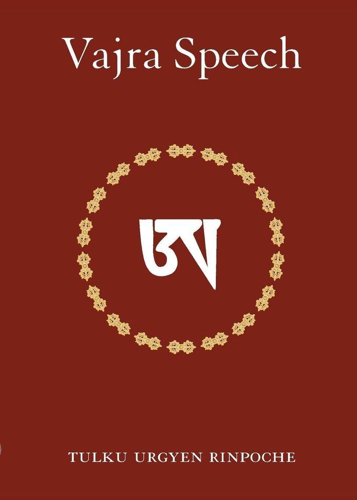 Vajra Speech: Pith Instructions for the Dzogchen Yogi