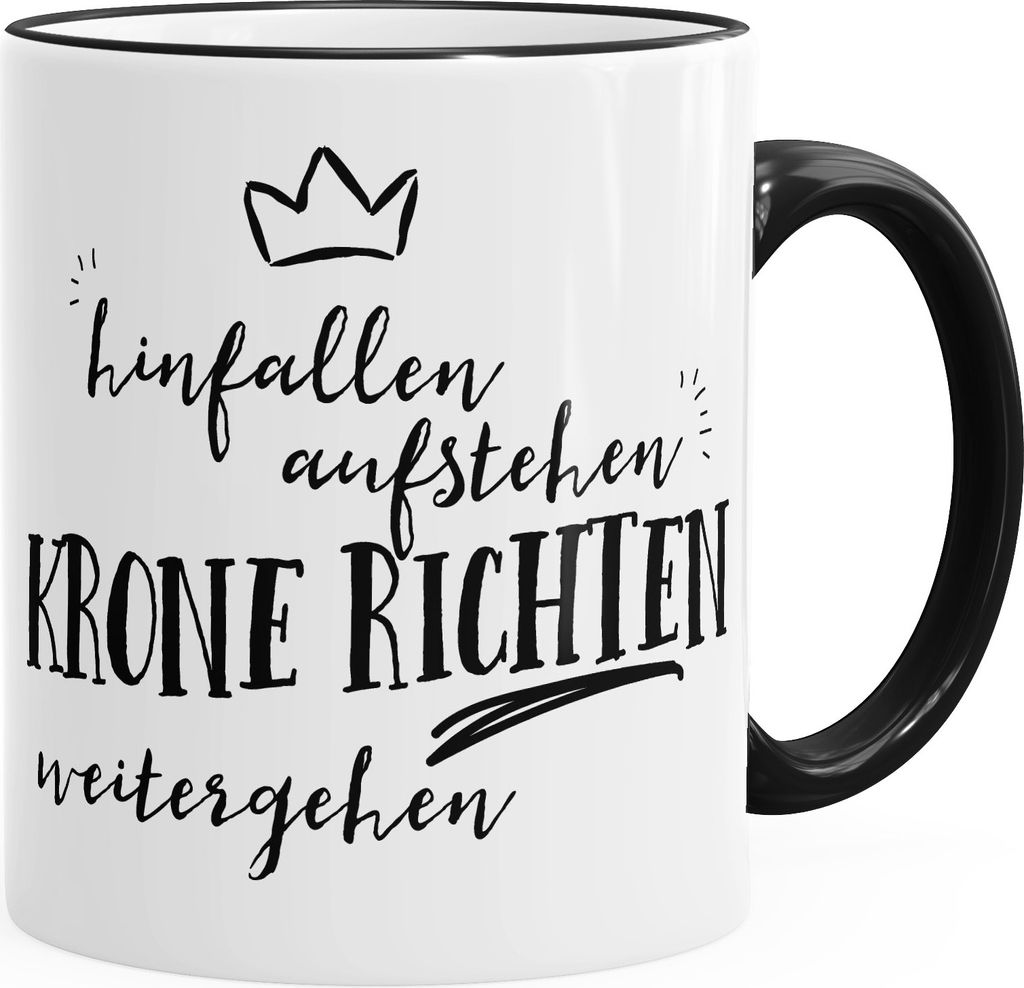 Kaffee-Tasse Hinfallen, aufstehen, Krone richten, weitergehen Spruch Farbkante MoonWorks schwarz unisize