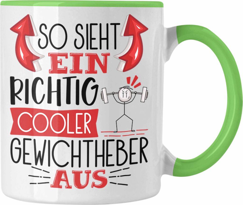 Trendation - Gewichtheber Tasse Geschenk So Sieht Ein Richtig Cooler Gewichtheber Aus Geschenkidee Spruch Lustig Becher (Grün)